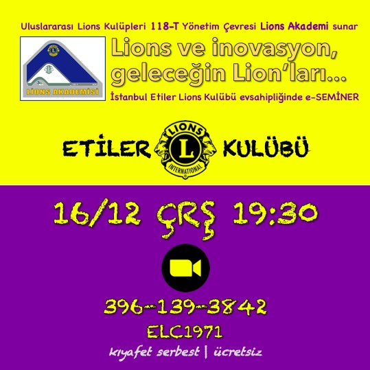Etiler LC ev sahipliğinde e-Seminer: Lions ve inovasyon, geleceğin Lion\'ları...