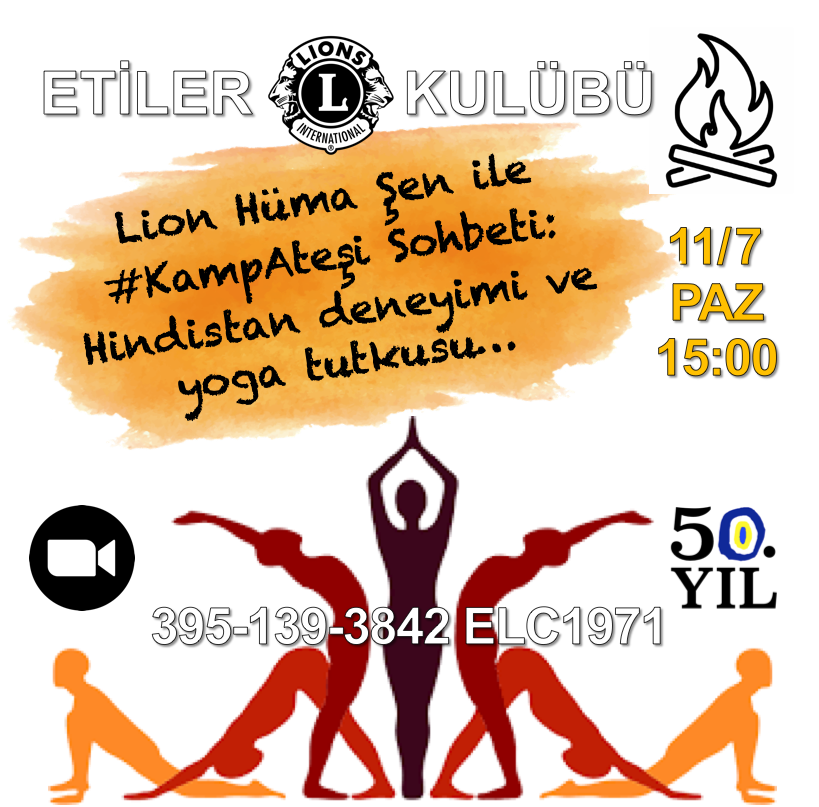 Etiler LC #KampAteşi sohbetleri: Lion Hüma Şen ile Hindistan deneyimi ve yoga tutkusu...