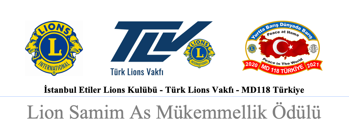 Etiler LC - TLV - MD118 ortak projesi Lion Samim As Mükemmellik Ödülü için adayınızı ONLINE önerin.